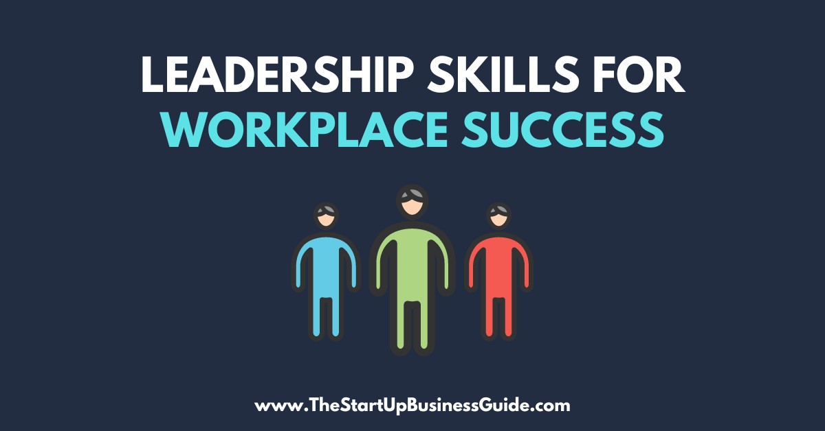 effective-leadership-skills-for-workplace-success