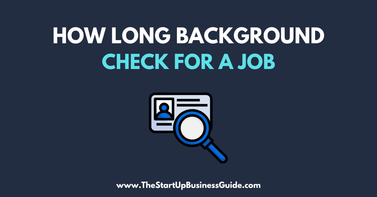 how-long-do-a-background-check-take-for-a-job