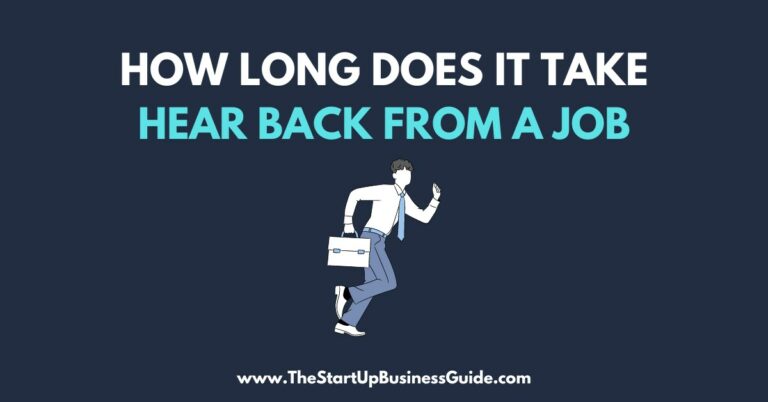 How Long does it take to hear back from a Job