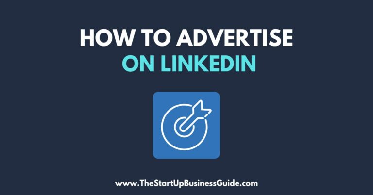 How to Advertise on LinkedIn – Step-by-Step Guide
