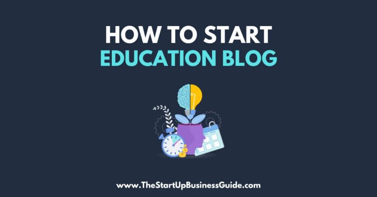 How to Start an Education Blog