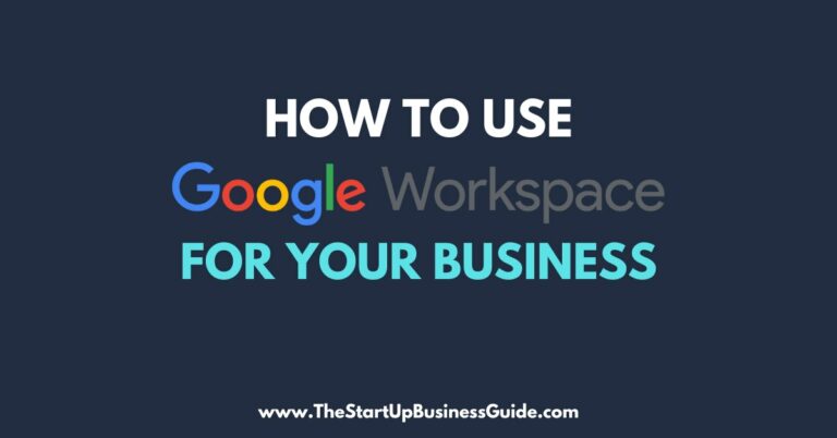 How to Use Google Workspace for Your Business