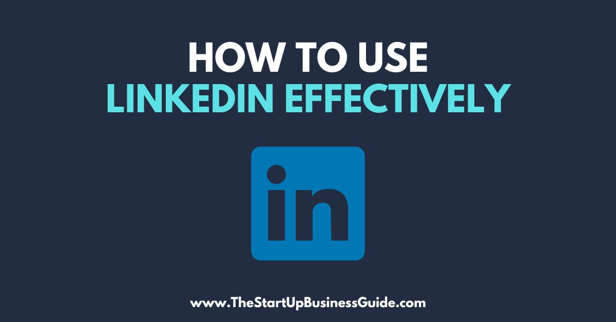 how-to-use-linkedIn-effectively