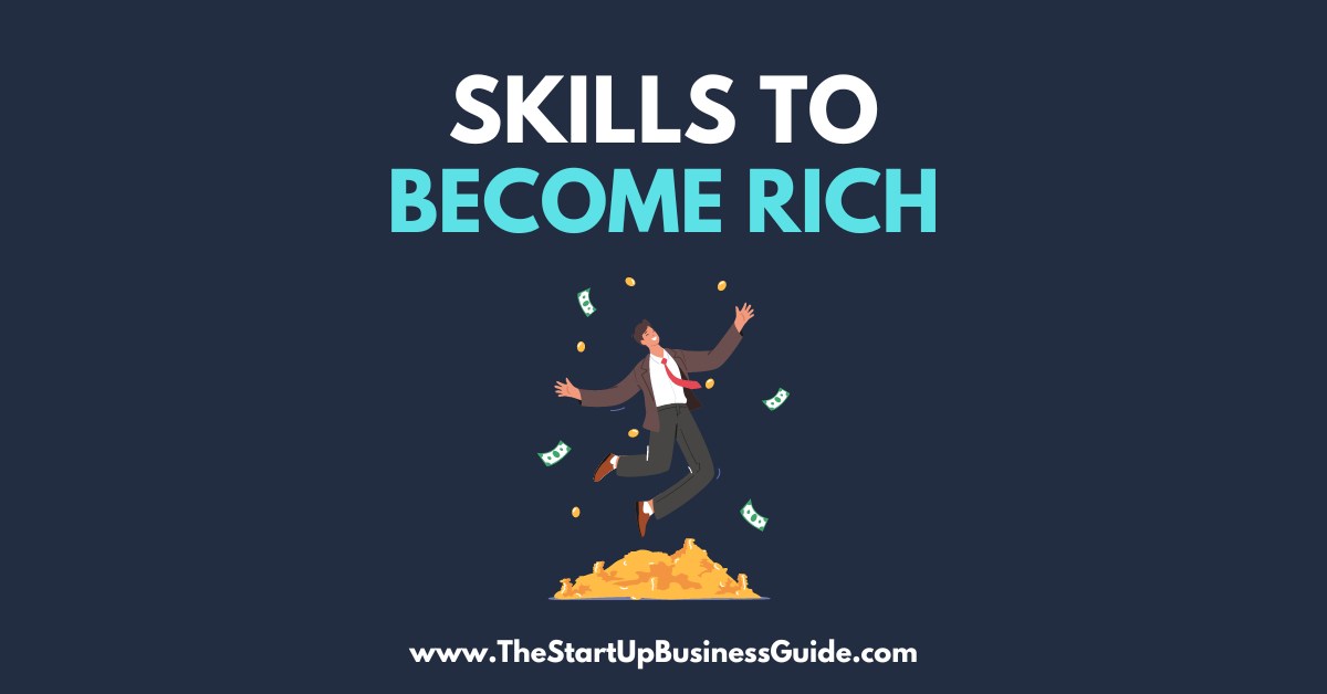 skills-you-need-to-develop-if-you-want-to-be-rich