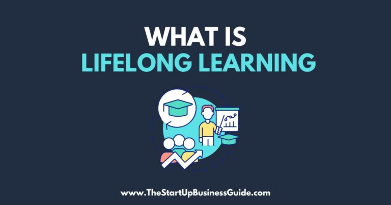 What is Lifelong Learning | Importance, Benefits & Examples