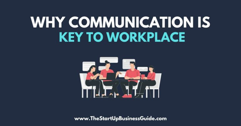 Why Communication Is Key to Workplace and How to Improve Skills