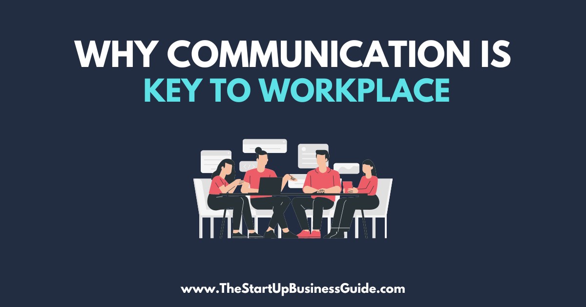 why-communication-is-key-to-workplace-and-how-to-improve-skills